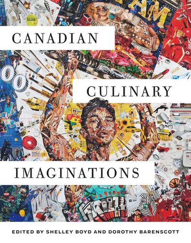 Canadian Culinary Imaginations (PDF/EPUB Version)