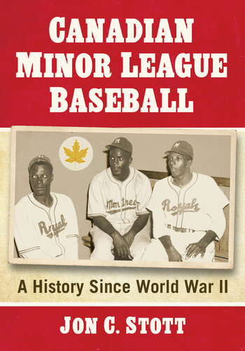 Canadian Minor League Baseball - A History Since World War II (PDF/EPUB Version)