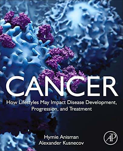 Cancer: How Lifestyles May Impact Disease Development, Progression, and Treatment (PDF/EPUB Version)