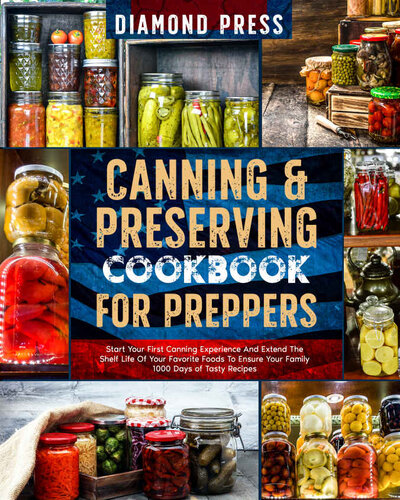 Canning & Preserving Cookbook for Preppers (PDF/EPUB Version)