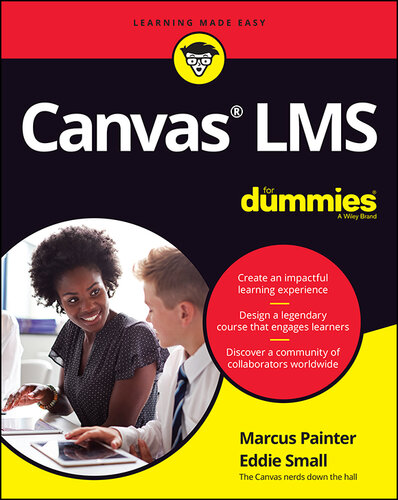 Canvas LMS For Dummies (For Dummies (Computer/Tech)) (PDF/EPUB Version)