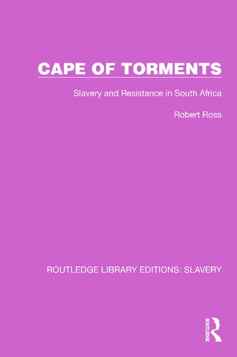 Cape of Torments: Slavery and Resistance in South Africa (PDF/EPUB Version)