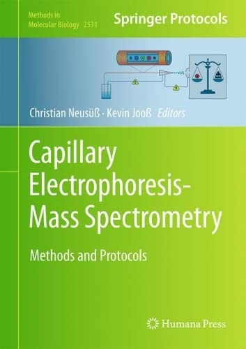 Capillary Electrophoresis-Mass Spectrometry: Methods and Protocols (Methods in Molecular Biology, 2531) (PDF/EPUB Version)