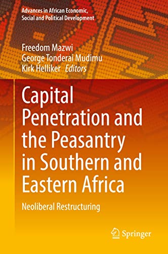 Capital Penetration and the Peasantry in Southern and Eastern Africa: Neoliberal Restructuring (PDF/EPUB Version)