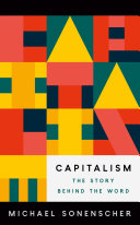 Capitalism: The Story Behind the Word (PDF/EPUB Version)