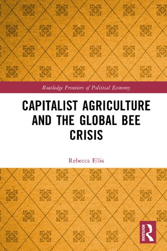 Capitalist Agriculture and the Global Bee Crisis (PDF/EPUB Version)