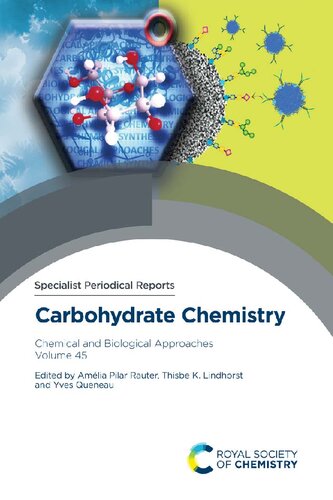 Carbohydrate Chemistry. Chemical and Biological Approaches: Volume 45 (PDF/EPUB Version)