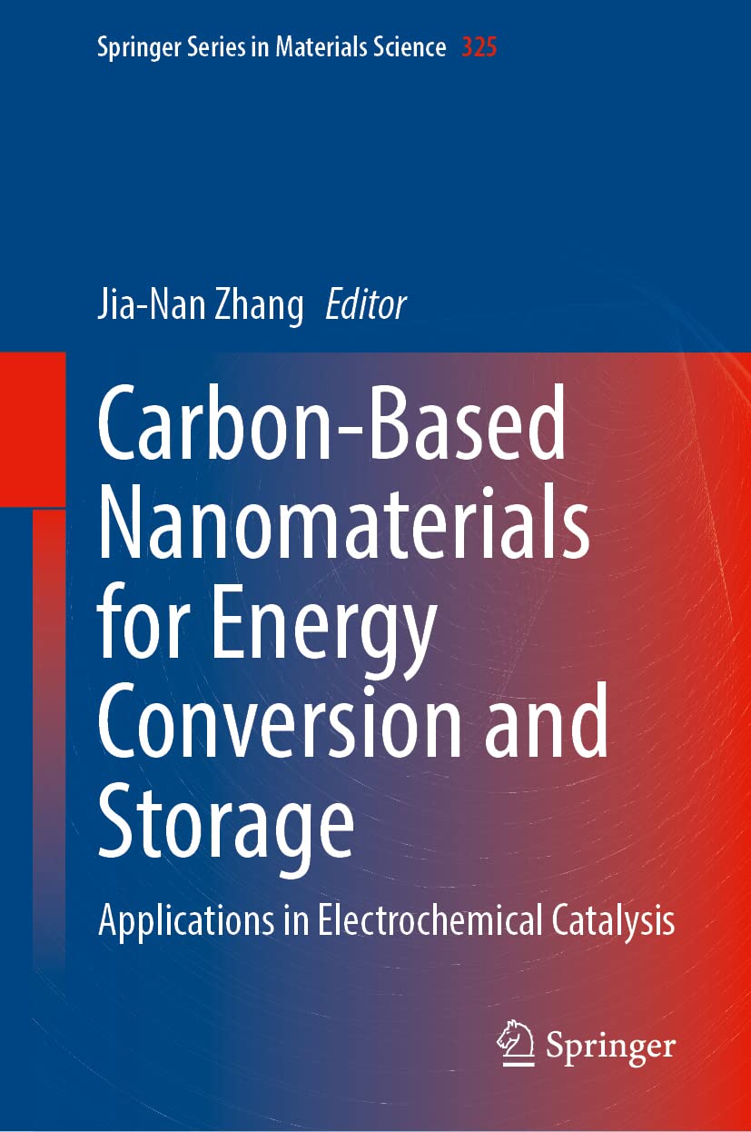 Carbon-Based Nanomaterials for Energy Conversion and Storage: Applications in Electrochemical Catalysis (PDF/EPUB Version)