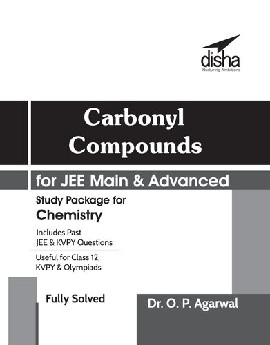 Carbonyl Compounds for IIT JEE Main & JEE Advanced Organic Chemistry Useful for KVPY CBSE PU ISc NEET CET other Engineering Entrance Exams (PDF/EPUB Version)