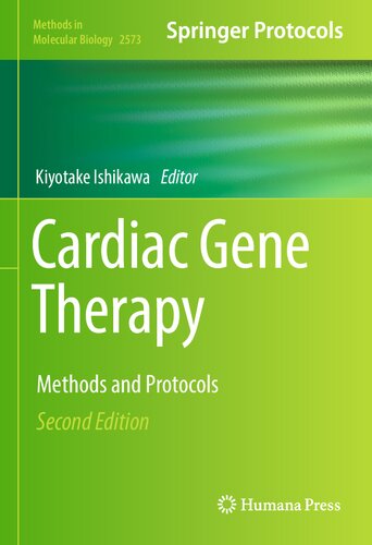 Cardiac Gene Therapy: Methods and Protocols (Methods in Molecular Biology, 2573) (PDF/EPUB Version)