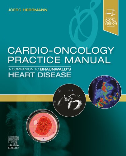 Cardio-Oncology Practice Manual: A Companion to Braunwald's Heart Disease (PDF/EPUB Version)