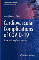 Cardiovascular Complications of COVID-19: Acute and Long-Term Impacts (PDF/EPUB Version)