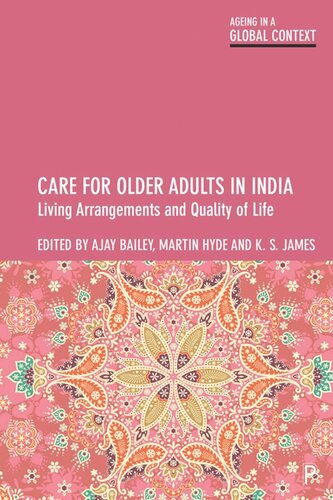 Care for Older Adults in India: Living Arrangements and Quality of Life (PDF/EPUB Version)