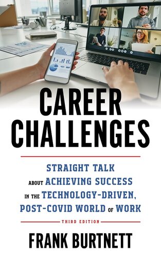 Career Challenges: Straight Talk about Achieving Success in the Technology-Driven, Post-COVID World of Work (PDF/EPUB Version)
