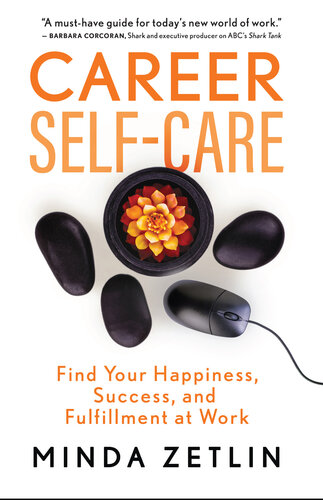 Career Self-Care: Find Your Happiness, Success, and Fulfillment at Work (PDF/EPUB Version)