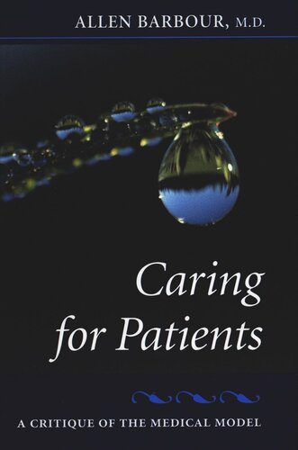 Caring for Patients: A Critique of the Medical Model (PDF/EPUB Version)