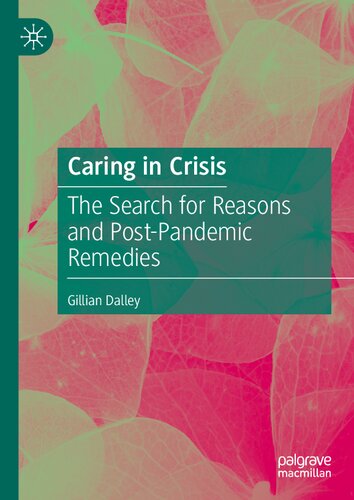 Caring in Crisis: The Search for Reasons and Post-Pandemic Remedies (PDF/EPUB Version)