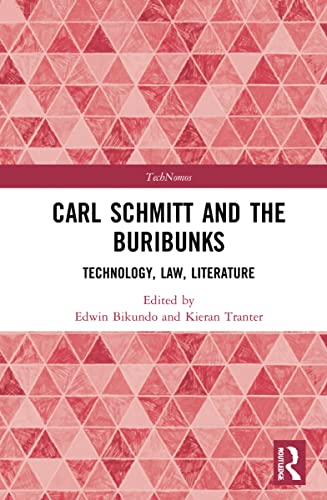 Carl Schmitt and the Buribunks: Technology, Law, Literature (PDF/EPUB Version)