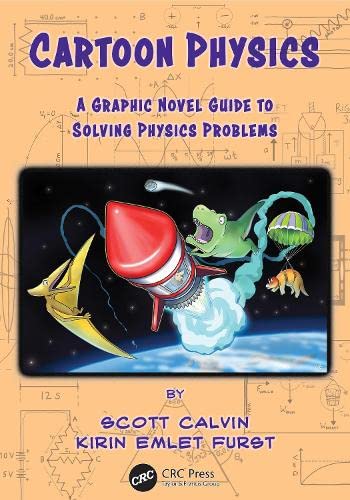Cartoon Physics: A Graphic Novel Guide to Solving Physics Problems (PDF/EPUB Version)