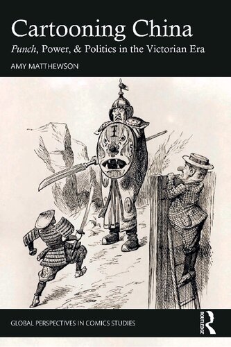Cartooning China: Punch, Power, & Politics in the Victorian Era (PDF/EPUB Version)