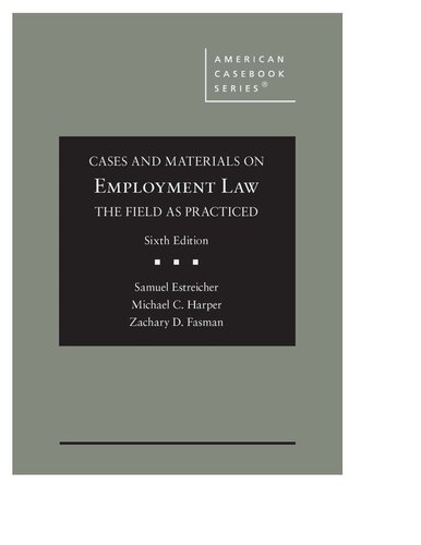 Cases and Materials on Employment Law - The Field As Practiced (PDF/EPUB Version)