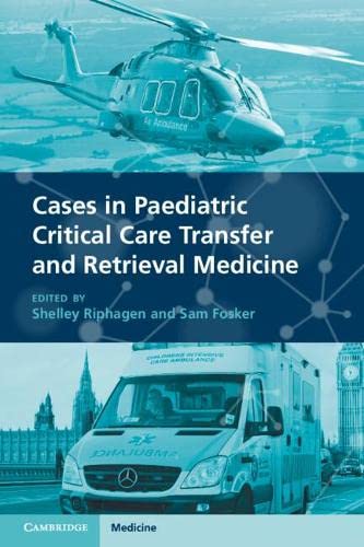 Cases in Paediatric Critical Care Transfer and Retrieval Medicine (PDF/EPUB Version)