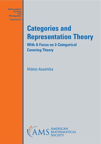 Categories and Representation Theory (Mathematical Surveys and Monographs, 271) (PDF/EPUB Version)