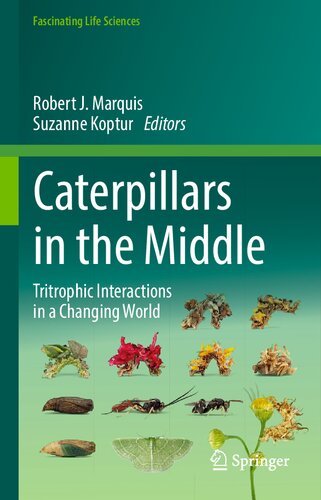 Caterpillars in the Middle: Tritrophic Interactions in a Changing World (PDF/EPUB Version)