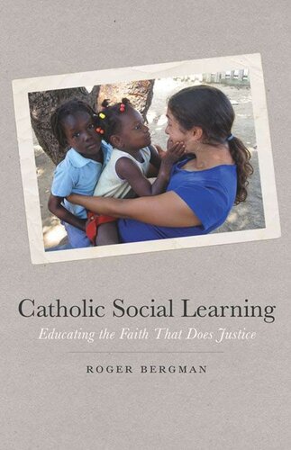 Catholic Social Learning: Educating the Faith That Does Justice (PDF/EPUB Version)
