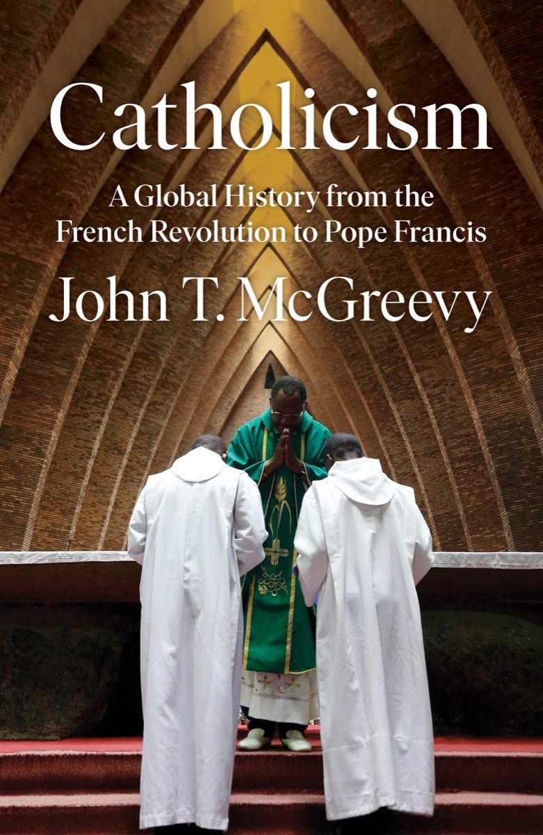 Catholicism: A Global History from the French Revolution to Pope Francis (PDF/EPUB Version)