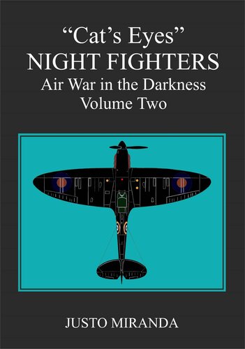 Cat's Eyes NIGHT FIGHTERS: Air War in the Darkness - Volume Two (PDF/EPUB Version)