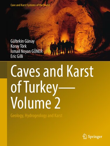 Caves and Karst of Turkey - Volume 2: Geology, Hydrogeology and Karst (Cave and Karst Systems of the World) (PDF/EPUB Version)