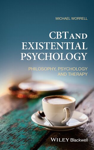CBT and Existential Psychology : Philosophy, Psychology and Therapy (PDF/EPUB Version)