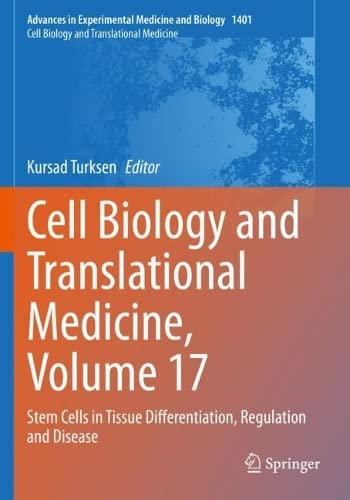 Cell Biology and Translational Medicine, Volume 17: Stem Cells in Tissue Differentiation, Regulation and Disease (PDF/EPUB Version)