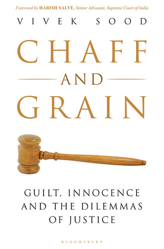 Chaff and Grain Guilt, Innocence and the Dilemmas of Justice (PDF/EPUB Version)