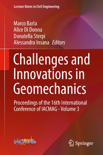 Challenges and Innovations in Geomechanics: Proceedings of the 16th International Conference of IACMAG - Volume 3 (Lecture Notes in Civil Engineering, 288) (PDF/EPUB Version)