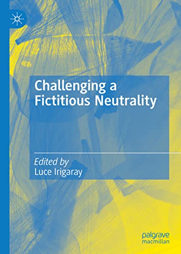 Challenging a Fictitious Neutrality: Heidegger in Question (PDF/EPUB Version)
