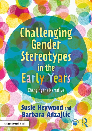 Challenging Gender Stereotypes in the Early Years: Changing the Narrative (PDF/EPUB Version)