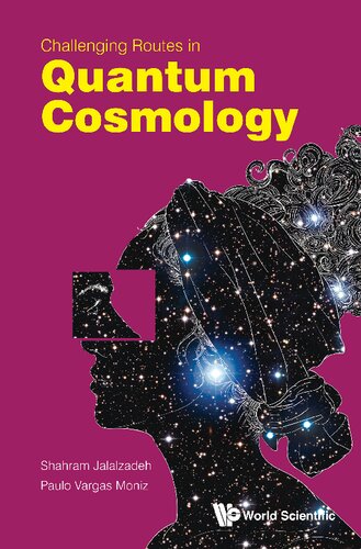 Challenging Routes In Quantum Cosmology (PDF/EPUB Version)