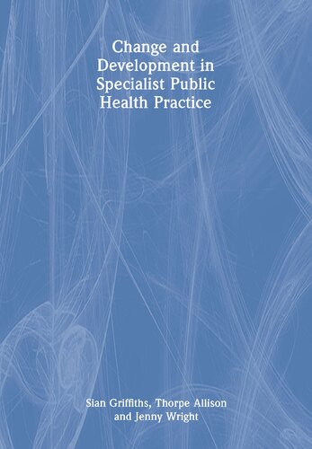 Change and Development in Specialist Public Health Practice (PDF/EPUB Version)
