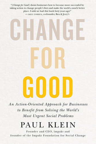Change for Good: An Action-Oriented Approach for Businesses to Benefit from Solving the World's Most Urgent Social Problems (PDF/EPUB Version)