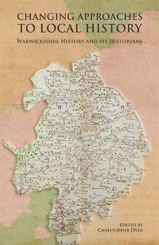 Changing Approaches to Local History: Warwickshire History and its Historians (PDF/EPUB Version)