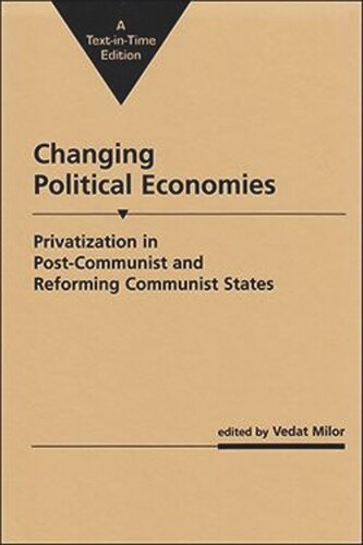 Changing Political Economies: Privatization in Post-Communist and Reforming Communist States (PDF/EPUB Version)
