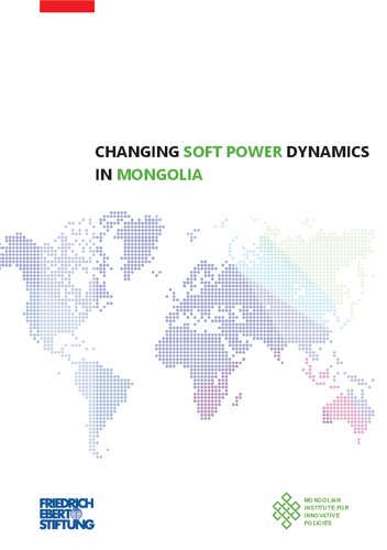 CHANGING SOFT POWER DYNAMICS IN MONGOLIA (PDF/EPUB Version)