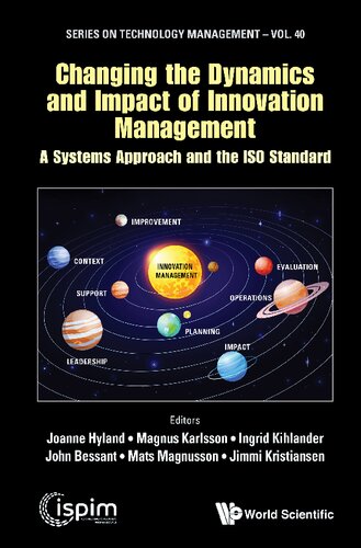 Changing the Dynamics and Impact of Innovation Management: A Systems Approach and the ISO Standard (PDF/EPUB Version)
