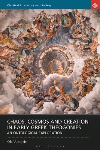 Chaos, Cosmos and Creation in Early Greek Theogonies: An Ontological Exploration (PDF/EPUB Version)