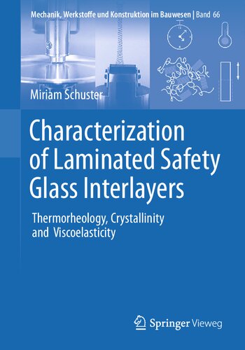 Characterization of Laminated Safety Glass Interlayers: Thermorheology, Crystallinity and Viscoelasticity (PDF/EPUB Version)