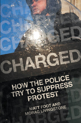 Charged: How the Police Try to Suppress Protest (PDF/EPUB Version)