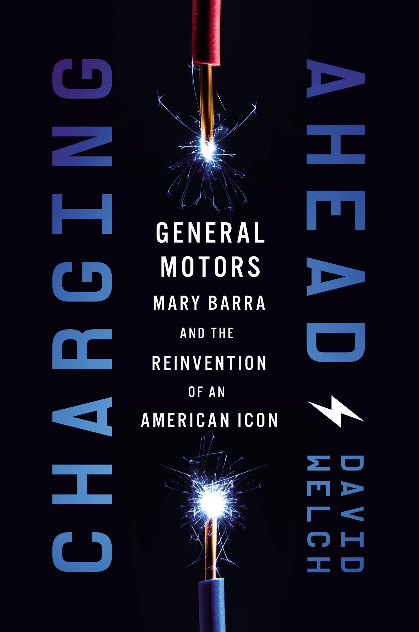 Charging Ahead: GM, Mary Barra, and the Reinvention of an American Icon (PDF/EPUB Version)