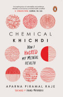 Chemical Khichdi: How I Hack My Mental Health (PDF/EPUB Version)